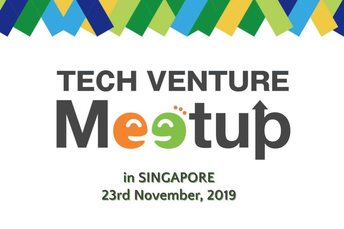 11/21-23 シンガポールのディープテックと出会う3日間： ベンチャーとの連携創出の場「TECH VENTURE MEETUP」も同時開催
